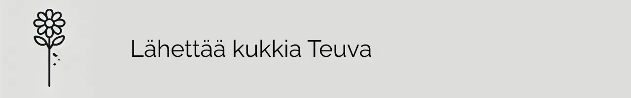 Lähettää kukkia Teuva
